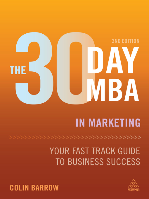 Title details for The 30 Day MBA in Marketing by Colin Barrow - Available
